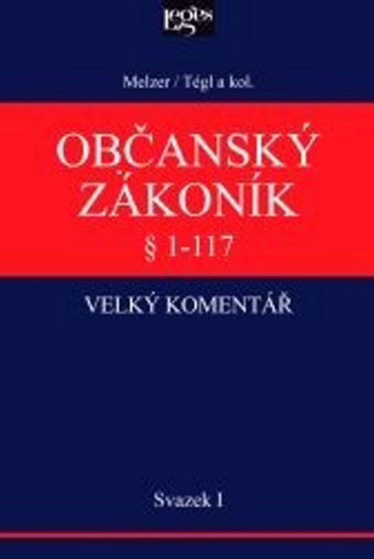 Občanský zákoník Velký komentář § 1-117