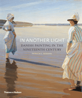 In Another Light - Danish Painting in the Nineteenth Century (Berman Patricia G.)(Paperback / softback)