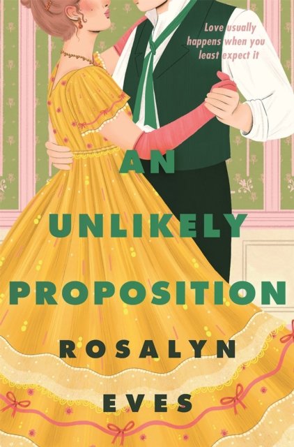 Unlikely Proposition (Eves Rosalyn)(Paperback / softback)