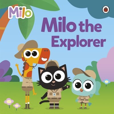Milo: Milo the Explorer (Milo)(Paperback / softback)