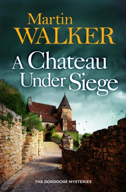 Chateau Under Siege - Heartstopping new case for France's favourite country cop (Walker Martin)(Paperback / softback)