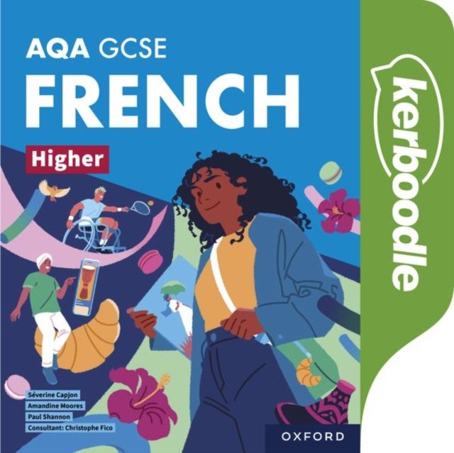 AQA GCSE French Higher: AQA Approved GCSE French Higher Student Book (Shannon Paul)(Paperback / softback)