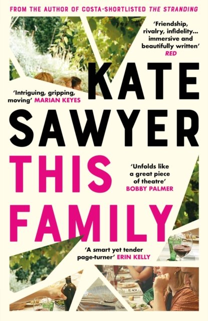 This Family - Sweeping novel of the love and complexities of family life, by Costa-shortlisted author (Sawyer Kate)(Paperback / softback)