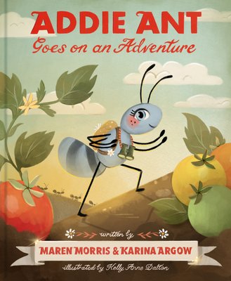 Addie Ant Goes on an Adventure (Morris Maren)(Pevná vazba)