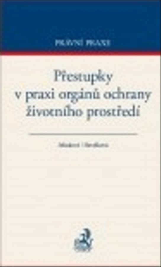 Přestupky v praxi orgánů ochrany životního prostředí