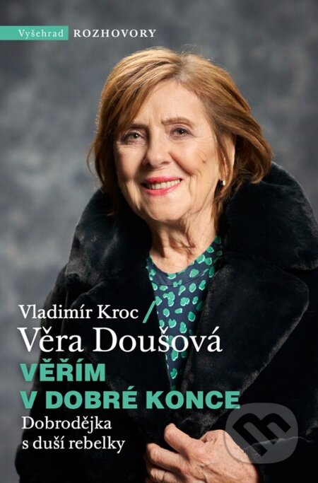 Věřím v dobré konce - Vladimír Kroc, Věra Doušová