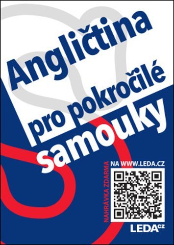 Angličtina pro pokročilé samouky + odkaz - Ludmila Kollmannová