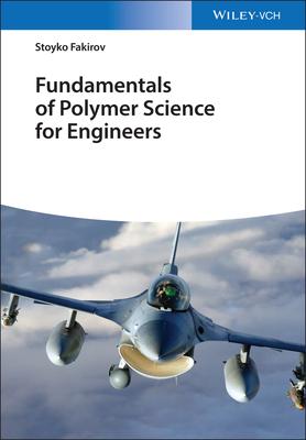 Fundamentals of Polymer Science for Engineers (Fakirov Stoyko)(Pevná vazba)