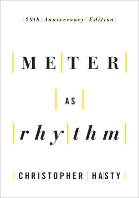 Meter as Rhythm: 20th Anniversary Edition (Hasty Christopher)(Paperback)