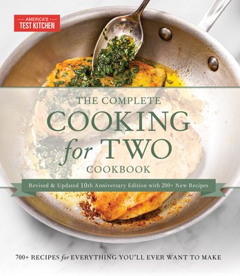 The Complete Cooking for Two Cookbook, 10th Anniversary Gift Edition: 700 Recipes for Everything You'll Ever Want to Make (America's Test Kitchen)(Pevná vazba)
