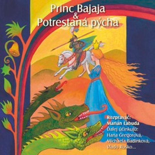 NAJKRAJŠIE ROZPRÁVKY 1 - Princ Bajaja & Potrestaná pýcha