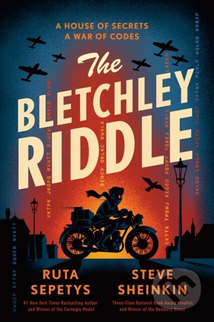 The Bletchley Riddle - Ruta Sepetys, Steve Sheinkin
