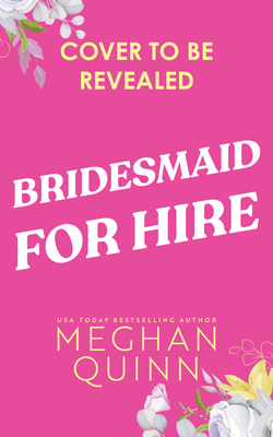 Bridesmaid for Hire (Quinn Meghan)(Paperback)