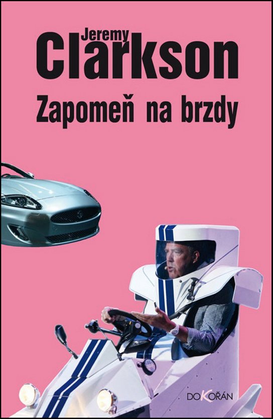 Zapomeň na brzdy