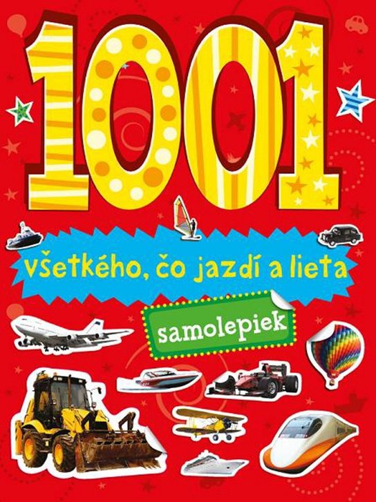 1001 samolepiek všetkého, čo jazdí a lieta
