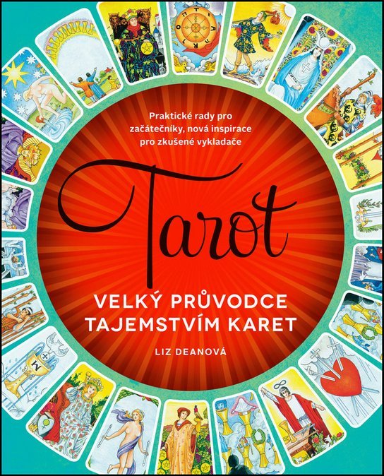 Tarot Velký průvodce tajemstvím karet