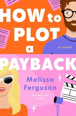 How to Plot a Payback (Ferguson Melissa)(Paperback)