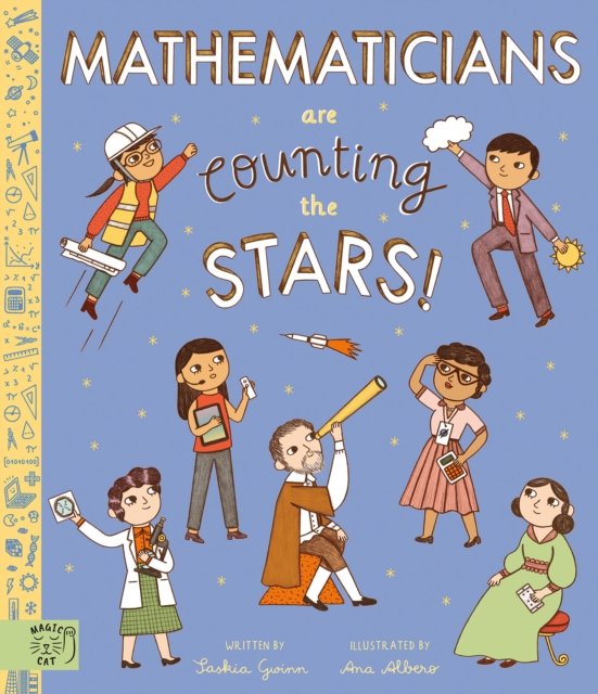 Mathematicians Are Counting the Stars - (so who is searching for aliens?) (Gwinn Saskia)(Pevná vazba)
