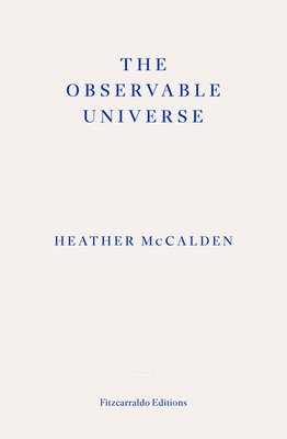 Observable Universe (McCalden Heather)(Paperback / softback)