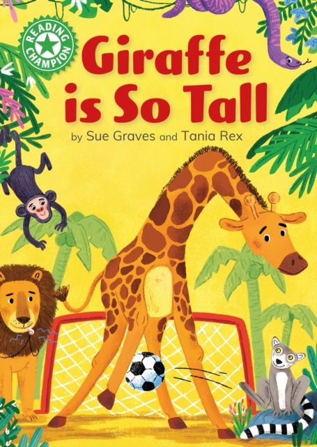 Reading Champion: Giraffe is Tall - Independent Reading Green 5 (Graves Sue)(Paperback / softback)