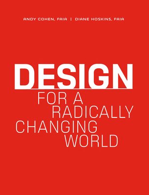 Design for a Radically Changing World (Cohen Andy)(Pevná vazba)