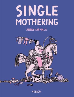 Single Mothering (Hrml Anna)(Paperback)