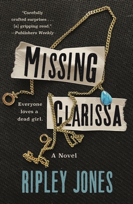 Missing Clarissa (Jones Ripley)(Paperback)