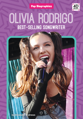 Olivia Rodrigo: Best-Selling Songwriter: Best-Selling Songwriter (Andrews Elizabeth)(Library Binding)