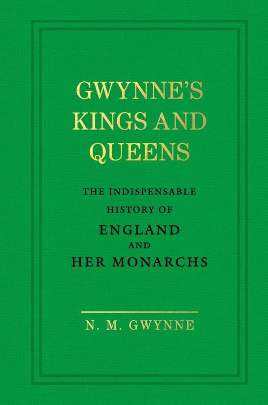 Gwynne's Kings and Queens
