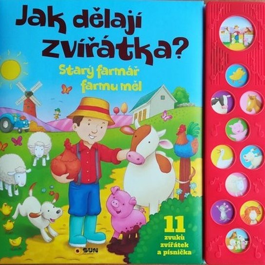 Jak dělají zvířátka? Starý farmář farmu měl