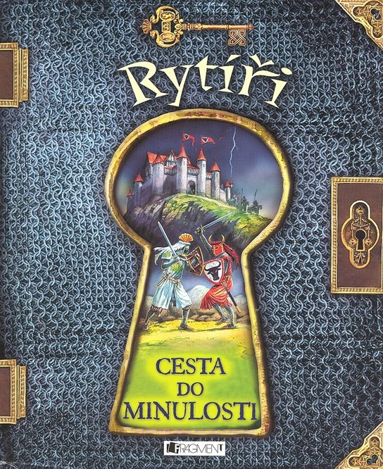 Rytíři Cesta do minulosti