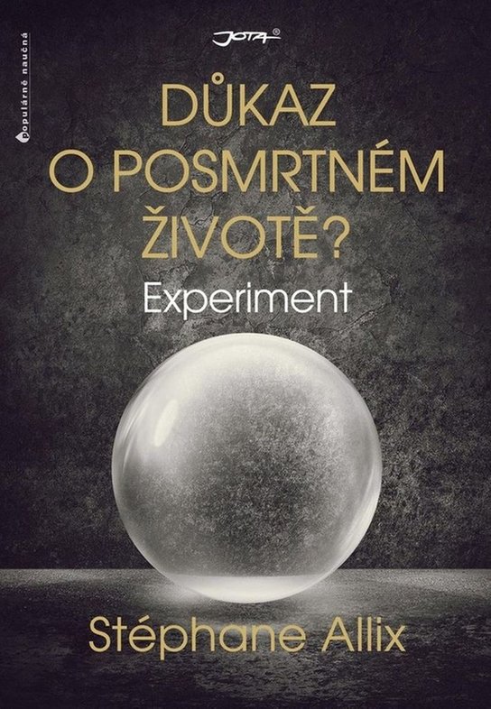 Experiment Důkaz o posmrtném životě?