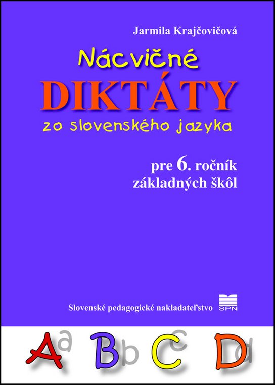 Nácvičné diktáty zo slovenského jazyka pre 6. ročník základných škôl