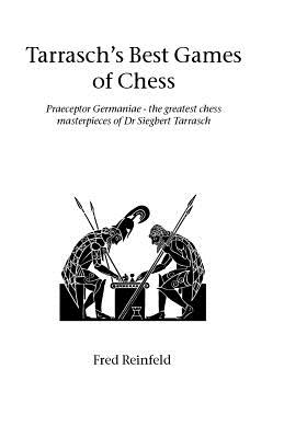 Tarrasch's Best Games of Chess (Reinfeld Fred)(Paperback)