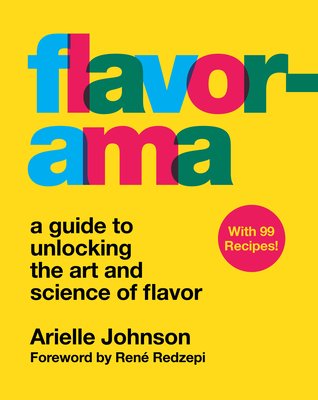 Flavorama: A Guide to Unlocking the Art and Science of Flavor (Johnson Arielle)(Pevná vazba)