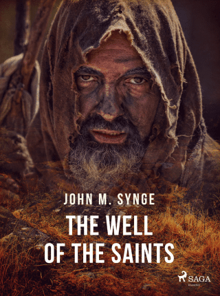 The Well of the Saints - John M. Synge - e-kniha