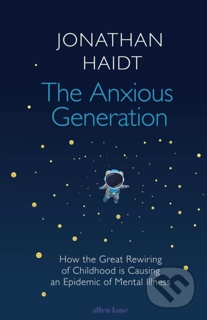 The Anxious Generation - Jonathan Haidt