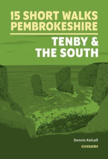 Short Walks in Pembrokeshire: Tenby and the south (Kelsall Dennis)(Paperback / softback)