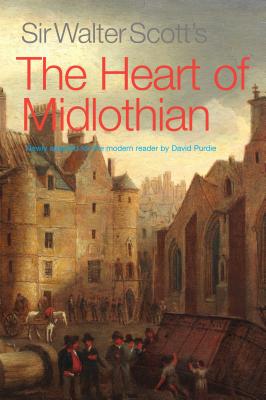 Sir Walter Scott's The Heart of Midlothian (Scott Walter)(Paperback)