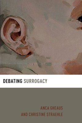 Debating Surrogacy (Gheaus Anca)(Paperback)