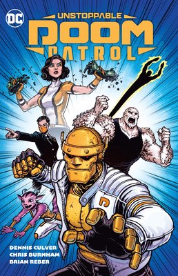 Unstoppable Doom Patrol (Culver Dennis)(Paperback)