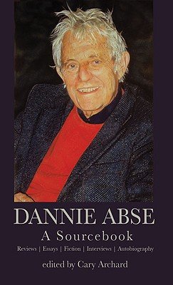 Dannie Abse: A Sourcebook (Abse Dannie)(Paperback)