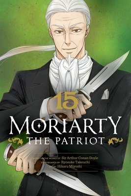 Moriarty the Patriot, Vol. 15 (Takeuchi Ryosuke)(Paperback)