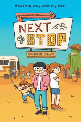 Next Stop: (A Graphic Novel) (Fong Debbie)(Paperback)