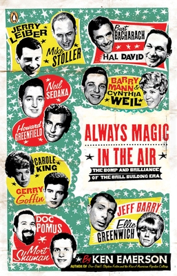 Always Magic in the Air: The Bomp and Brilliance of the Brill Building Era (Emerson Ken)(Paperback)