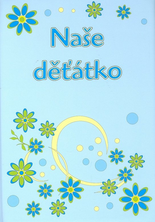 Naše děťátko