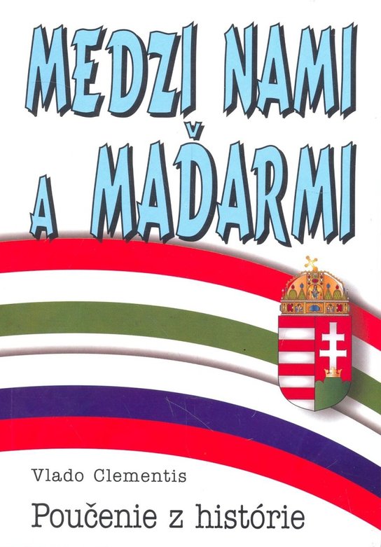 Medzi nami a Maďarmi