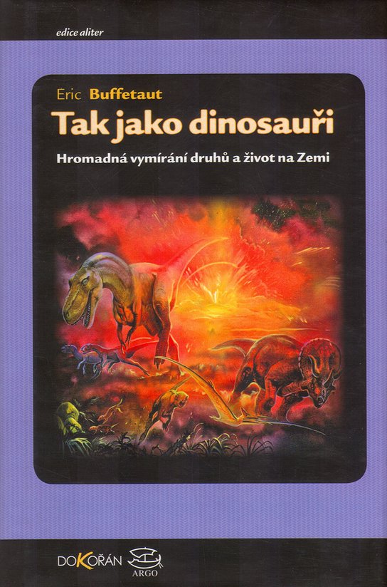 Tak jako dinosauři