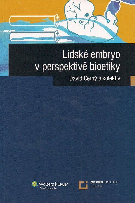 Lidské embryo z perspektivy bioetiky