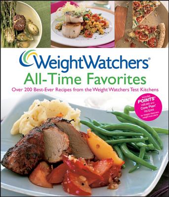 Weight Watchers All-Time Favorites: Over 200 Best-Ever Recipes from the Weight Watchers Test Kitchens (Weight Watchers)(Spiral)